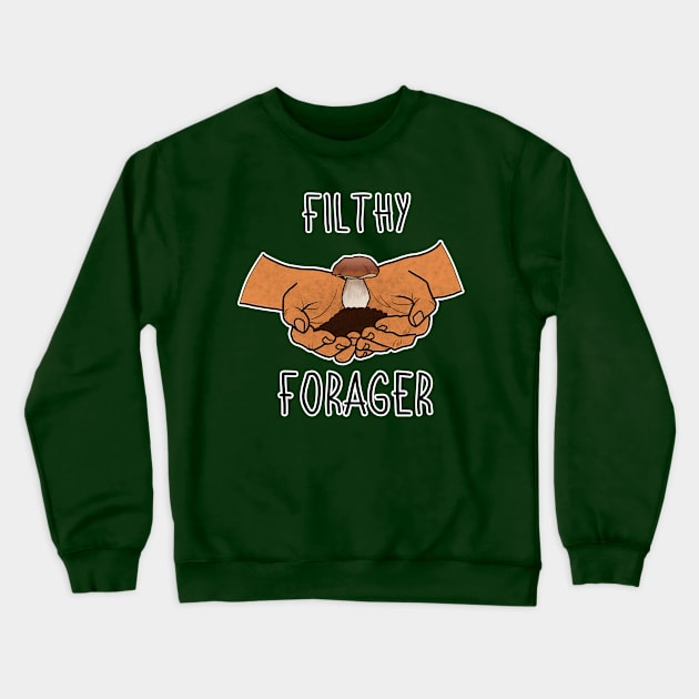 Forage Life Mushroom Plants Nature Hunter Forager Foraging Mycology Botanist Morel Botany Crewneck Sweatshirt by GraviTeeGraphics